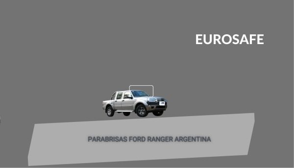 PARABRISAS FORD RANGER AMERICANA/ARGENTINA 1999-2014 EUROSAFE