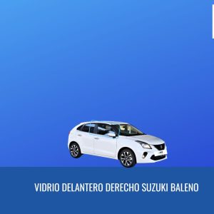VIDRIO PUERTA DELANTERA DERECHA SUZUKI BALENO 2016-2023 -FUYAO
