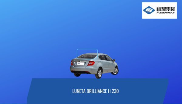 LUNETA TEMPLADA CON DEFROSTER BRILLIANCE H 230 SEDÁN -FUYAO