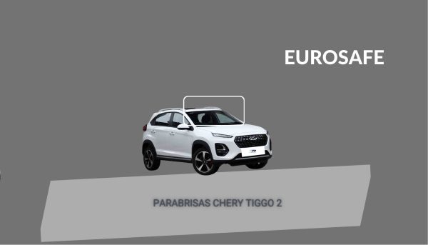PARABRISAS CHERY TIGGO 2 EUROSAFE