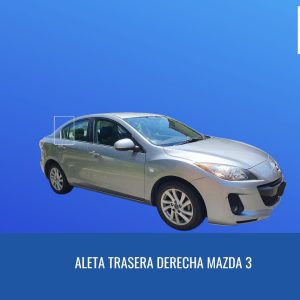 ALETA TRASERA DERECHA MAZDA 3 SEDÁN 2009-2014/ FUYAO