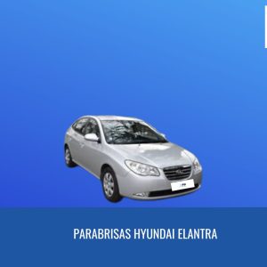 PARABRISAS HYUNDAI ELANTRA 2006 -2011/ FUYAO