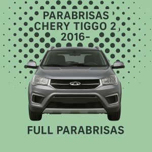 PARABRISAS  HOMOLOGADO CHERY TIGGO 2 | EUROSAFE