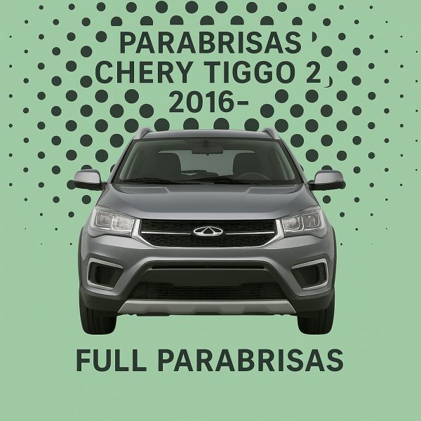 Parabrisas Chery Tiggo 2 2016- PARABRISAS HOMOLOGADO CHERY TIGGO 2 | EUROSAFE