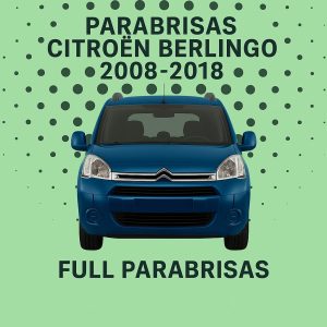 PARABRISAS HOMOLOGADO CITROEN BERLINGO 2009-2017 | FUYAO