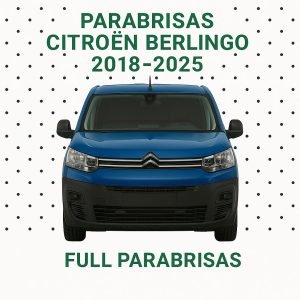 PARABRISAS HOMOLOGADO CITROEN BERLINGO 2019-2025 | FUYAO