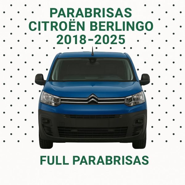 PARABRISAS HOMOLOGADO CITROEN BERLINGO 2019-2025 | FUYAO