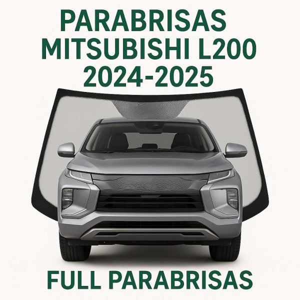 PARABRISAS HOMOLOGADO -MOLDURA MITSUBISHI L 200 2024-2025-SENSOR DE LLUVIA - CAMARA | EUROSAFE
