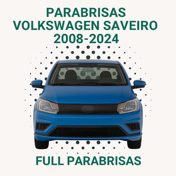 PARABRISAS HOMOLOGADO VOLKSWAGEN SAVEIRO 2008-2024 | FUYAO