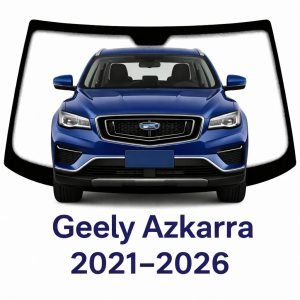 PARABRISAS HOMOLOGADO GEELY AZKARRA 2021- 2026 | FUYAO